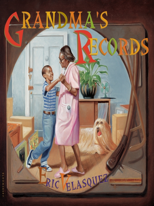 Title details for Grandma's Records by Eric Velasquez - Available
